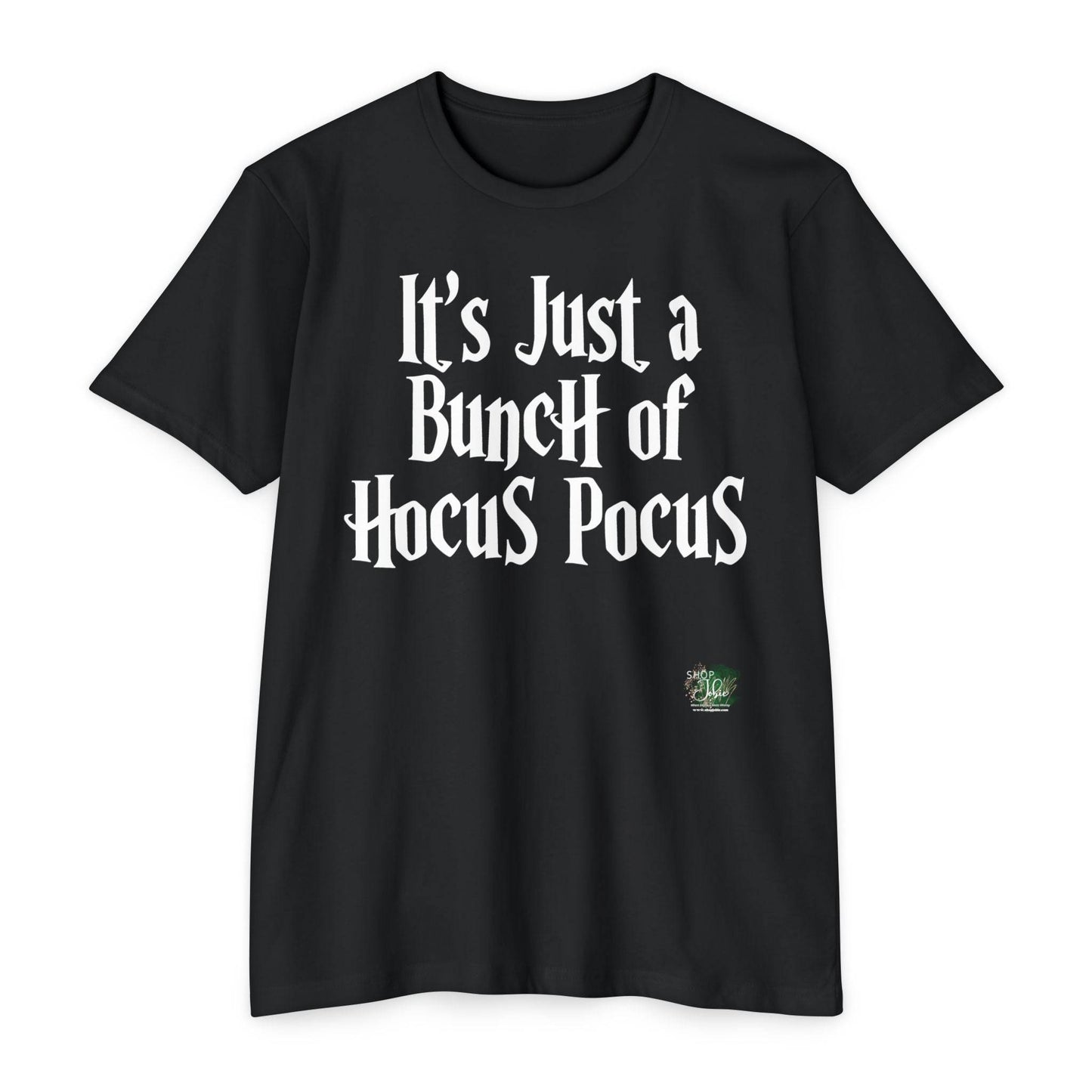 Just a Bunch of Hocus Pocus White Letters Tshirt - Shop Jobie