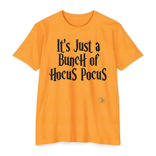 It's Just a Bunch of Hocus Pocus Tshirt