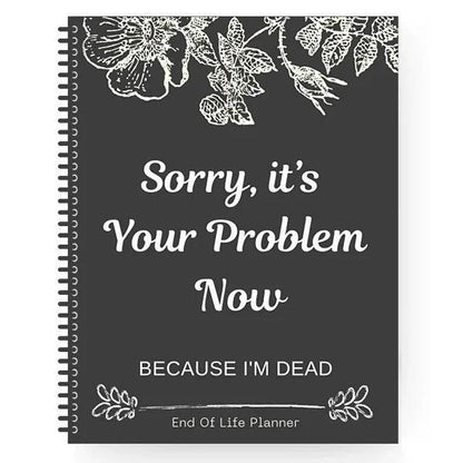Sorry, It's Your Problem Now Planning Book - Shop Jobie