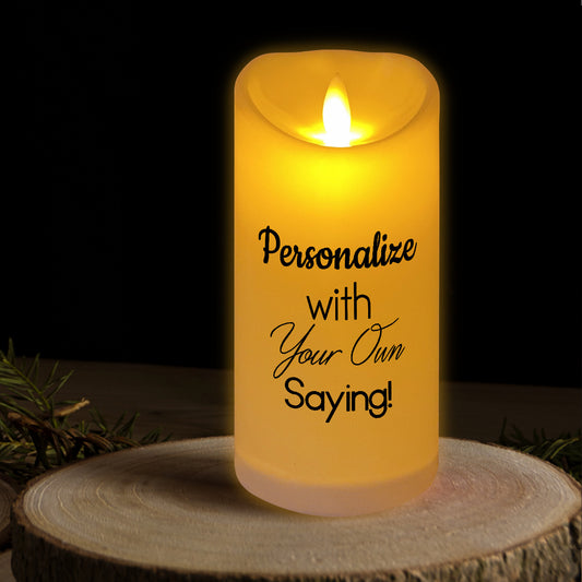 LED Candle Personalized w/YOUR Saying