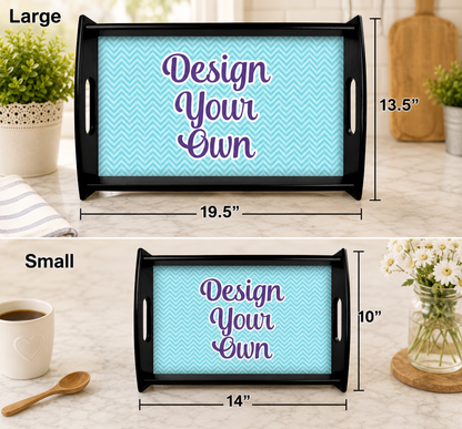 Wooden Serving Tray - Customize It!